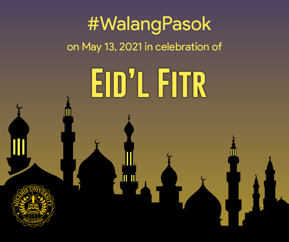 WalangPasok on May 13, 2021 in Celebration of Eid'l Fitr