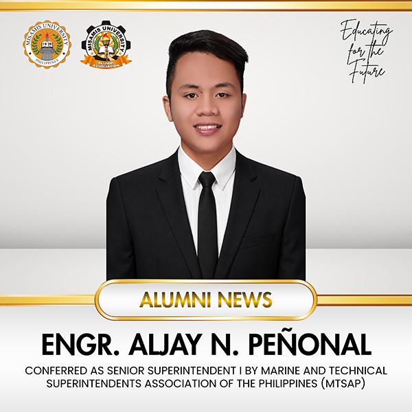 MU Alumnus Engr. Aljay N. Peñonal Conferred as Senior Superintendent I by Marine and Technical Superintendents Association of the Philippines (MTSAP)