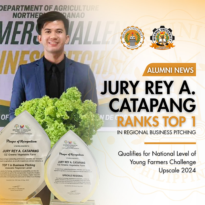 MU Alumnus Mr. Jury Rey A. Catapang Ranks Top 1 in Regional Business Pitching, Qualifies for National Level of Young Farmers Challenge Upscale 2024