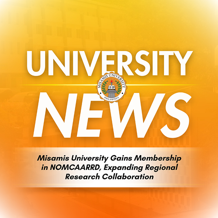 Misamis University Gains Membership in NOMCAARRD, Expanding Regional Research Collaboration