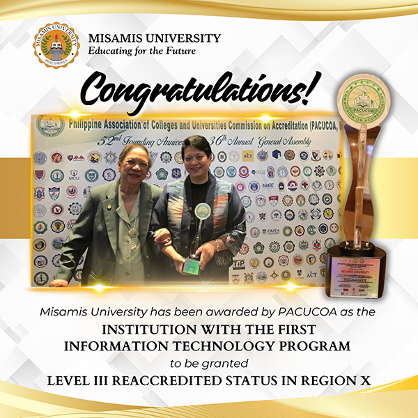 Misamis University Receives PACUCOA Recognition for First Level III Reaccredited Information Technology Program in Region X