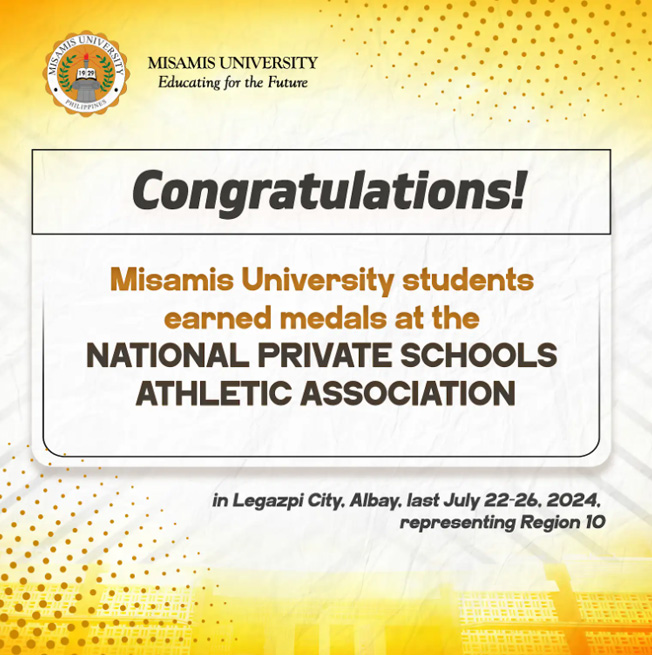 Misamis University students earned medals at the National Private Schools Athletic Association