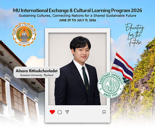 Misamis University warmly welcomes Mr. Aitsara Rittisakchonladet from Thailand to the Misamis University International Exchange and Cultural Learning Program 2026, which will be held from June 29 to July 11, 2026