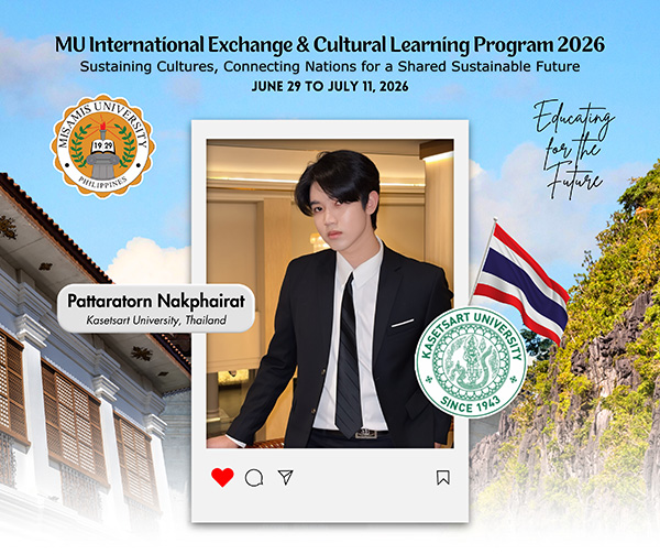 Misamis University warmly welcomes Mr. Pattaratorn Nakphairat from Thailand to the Misamis University International Exchange and Cultural Learning Program 2026, which will be held from June 29 to July 11, 2026.