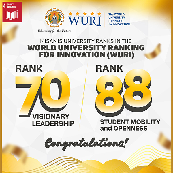 Misamis University earns its first global recognition in the world university rankings!