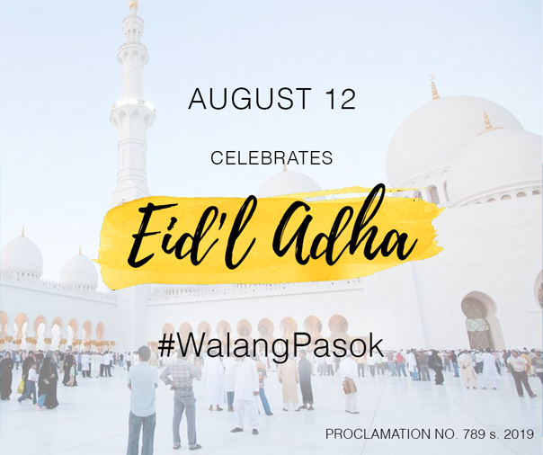 WalangPasok on August 12 in celebration of Eid'l Adha