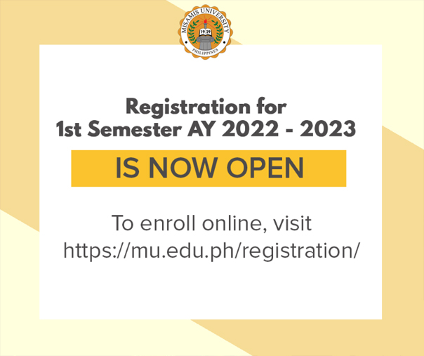 Registration for 1st semester S.Y. 2022-2023 is now open!