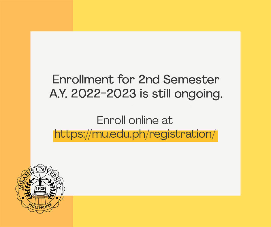 Enrollment for Second semester A.Y. 2022-2023 is still ongoing.