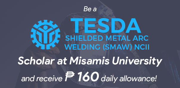 Misamis University Offers TESDA SMAW NCII Scholarship with Daily Allowance