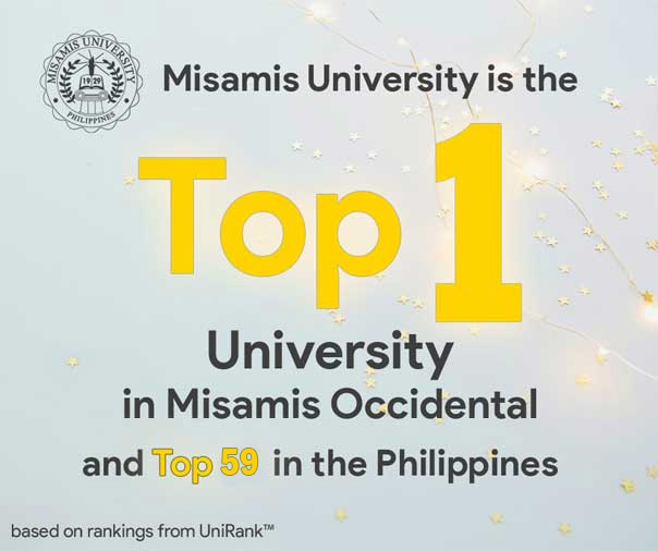 MU is the Top 1 University in Misamis Occidental and top 59 in the Philippines