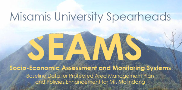 Socio-Economic Assessment and Monitoring Systems (SEAMS): Baseline Data for Protected Area Management Plan and Policies Enhancement for Mt. Malindang was spearheaded by Misamis University